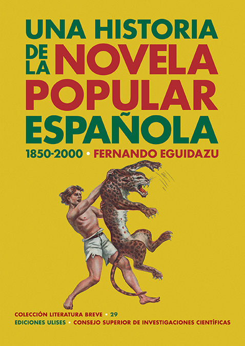 Una historia de la novela popular española (1850-2000) (9788416300815)