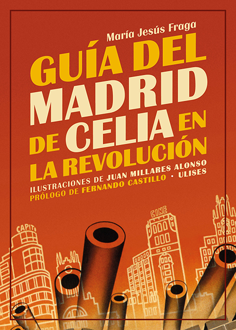 Guía del Madrid de Celia en la revolución (9788416300976)