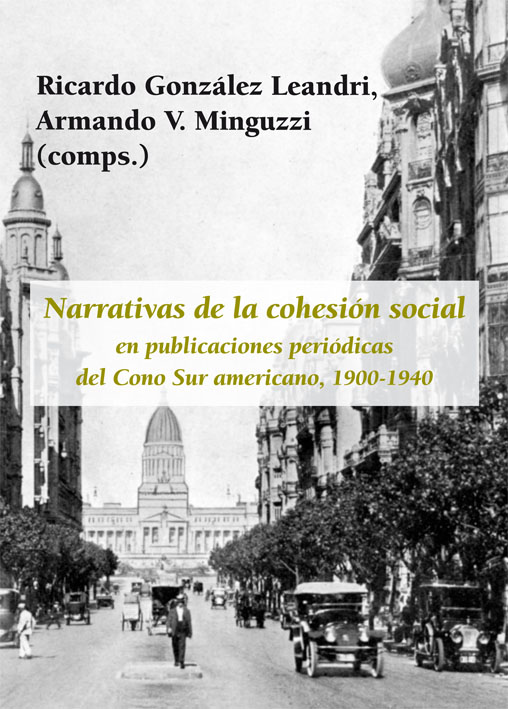 Narrativas de la cohesión social en publicaciones periódicas del Cono Sur americano (1900-1940)