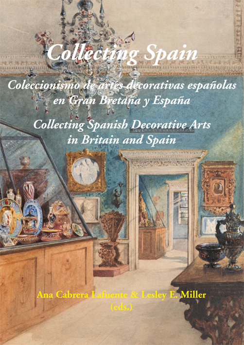 Collecting Spain   «Coleccionismo de artes decorativas españolas en Gran Bretaña y España» (9788416335787)