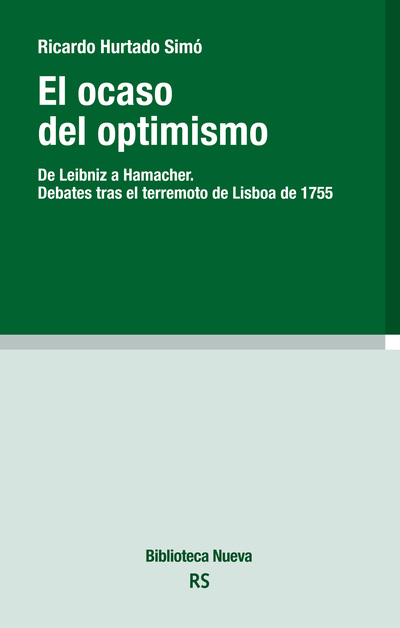 El ocaso del optimismo   «De Leibniz a Hamacher. Debates tras el terremoto de Lisboa» (9788416345199)