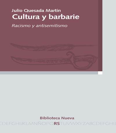 Cultura y barbarie   «Racismo y antisemitismo» (9788416345205)