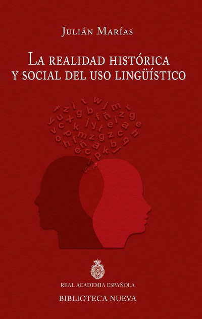 La realidad histórica y social del uso lingüístico (9788416345267)