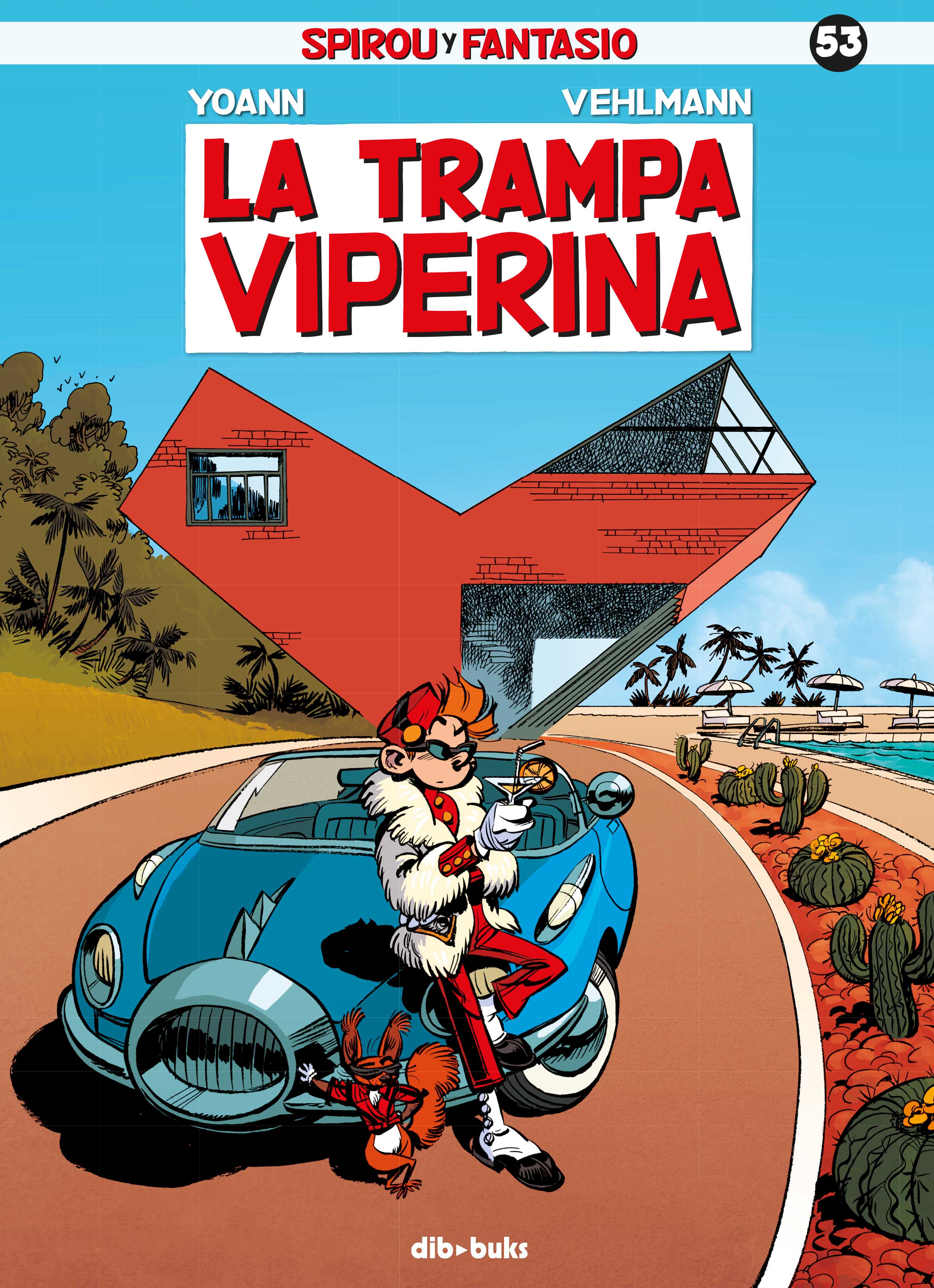 Spirou y Fantasio 53 «La trampa viperina» (9788416507511)
