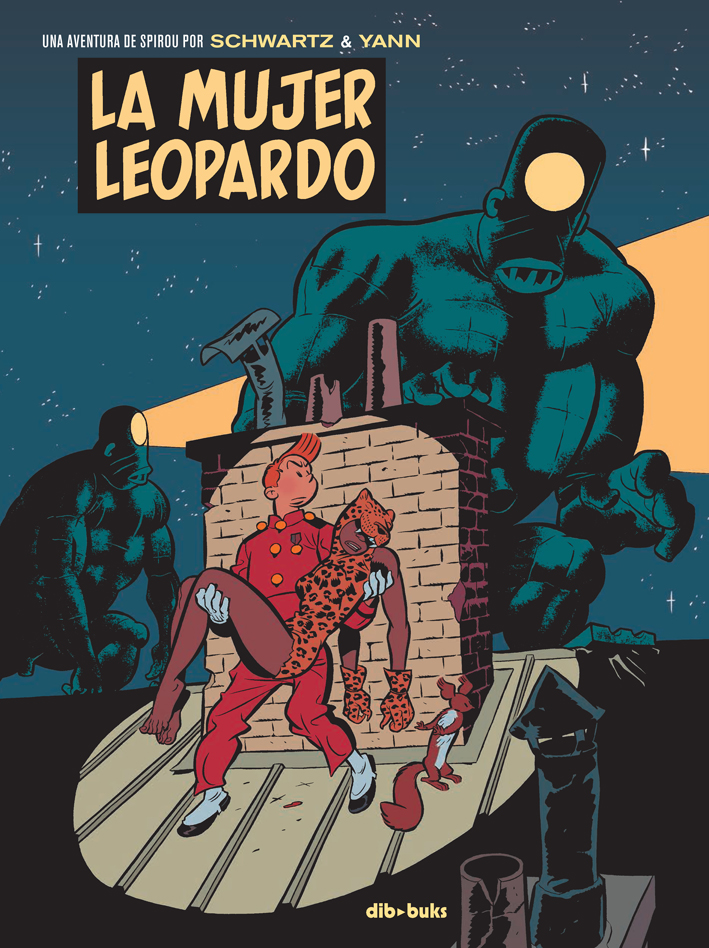 La mujer leopardo «Una aventura de Spirou por Schwartz & Yann» (9788416507948)