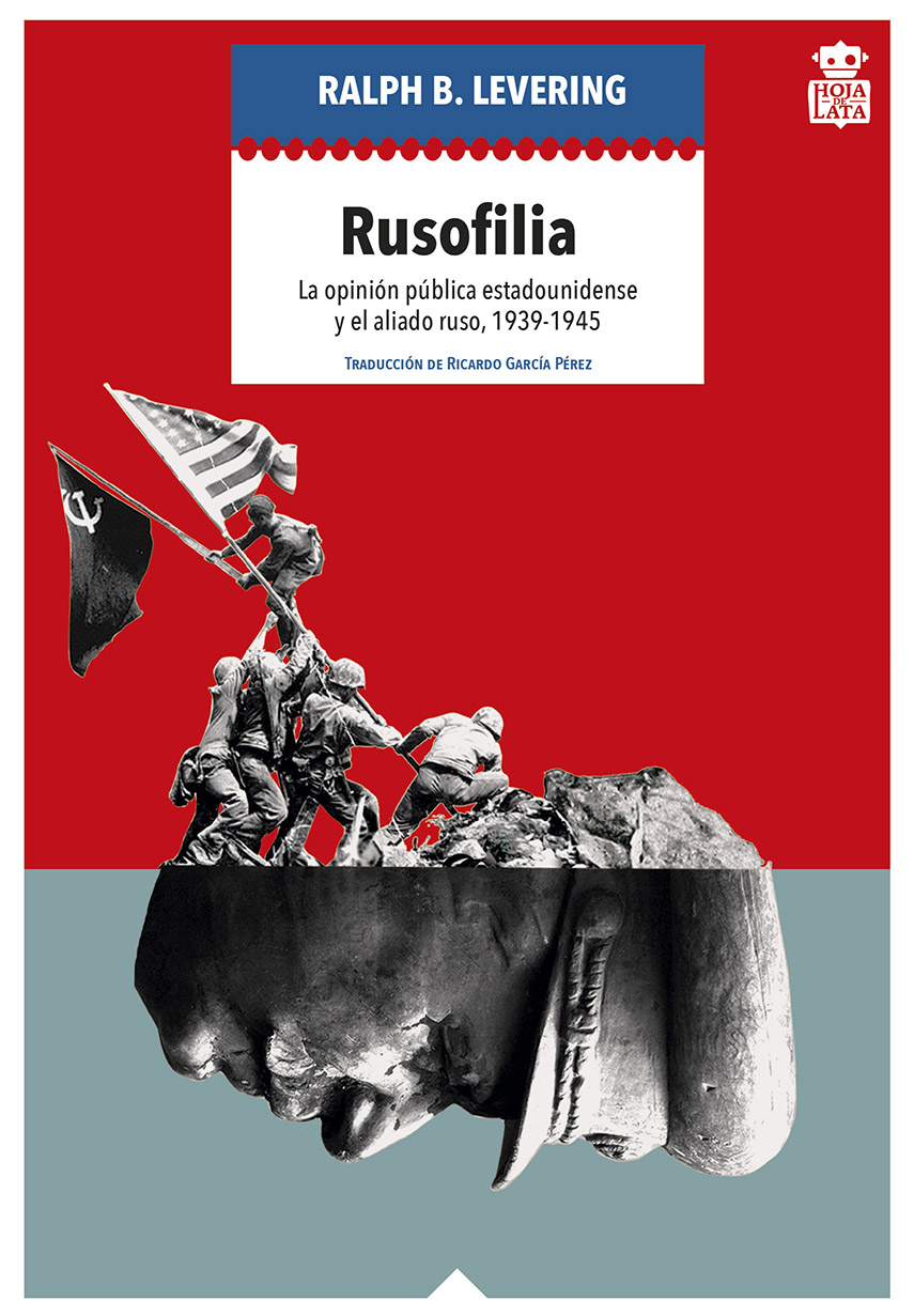 Rusofilia «La opinión pública estadounidense y el aliado ruso, 1939-194»