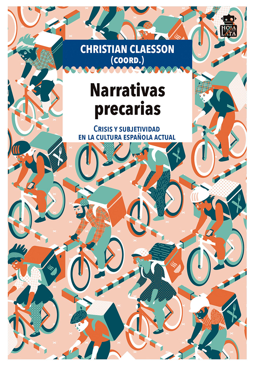Narrativas precarias «Crisis y subjetividad en la cultura española actual»