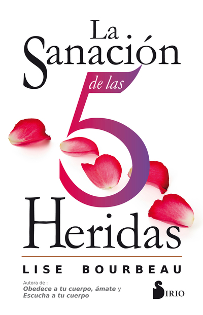 LA SANACIÓN DE LAS 5 HERIDAS (9788416579921)