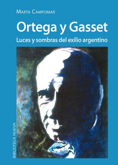 Ortega y Gasset   «Luces y sombras del exilio argentino» (9788416647491)