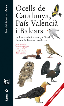 Ocells de Catalunya, País Valencià i Balears   «Inclou també Catalunya Nord, Franja de Ponent i Andorra» (9788416728077)