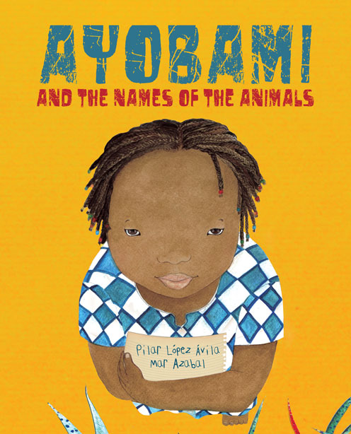 Ayobami and the Names of the Animals (9788416733422)