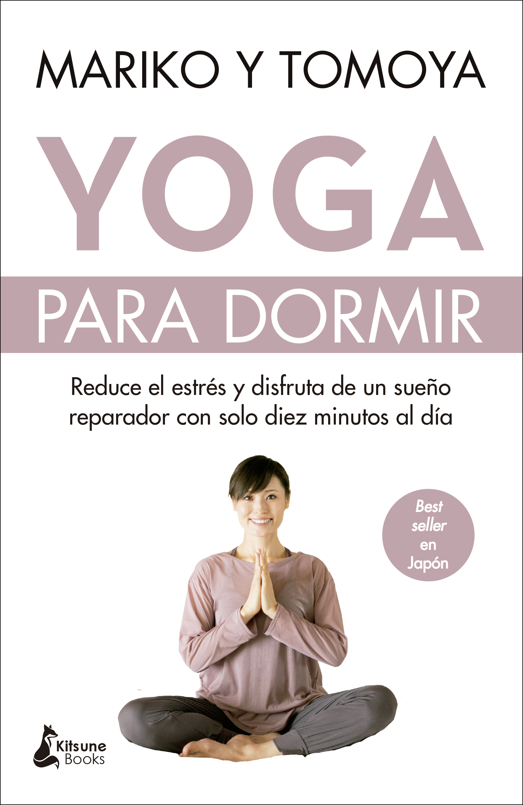 Yoga para dormir   «Disfruta de un sueño reparador y reduce el estrés con solo diez minutos al día» (9788416788620)
