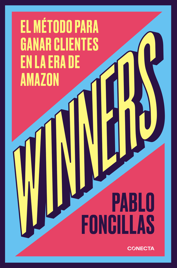 Winners «El método para ganar clientes en la era de Amazon»