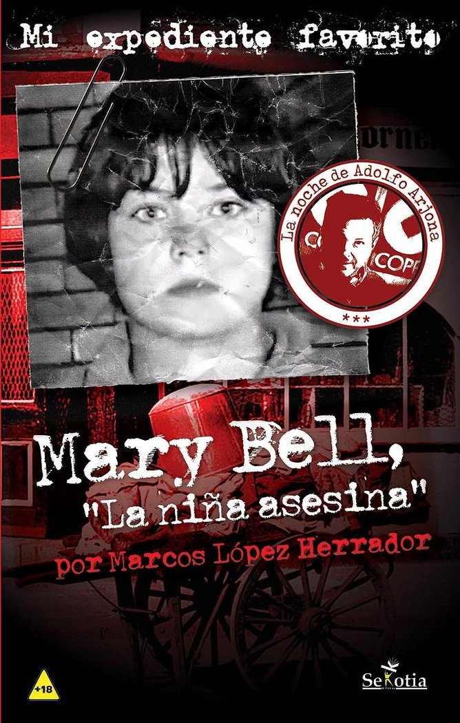 MARY BELL, LA NIÑA ASESINA (9788416921270)