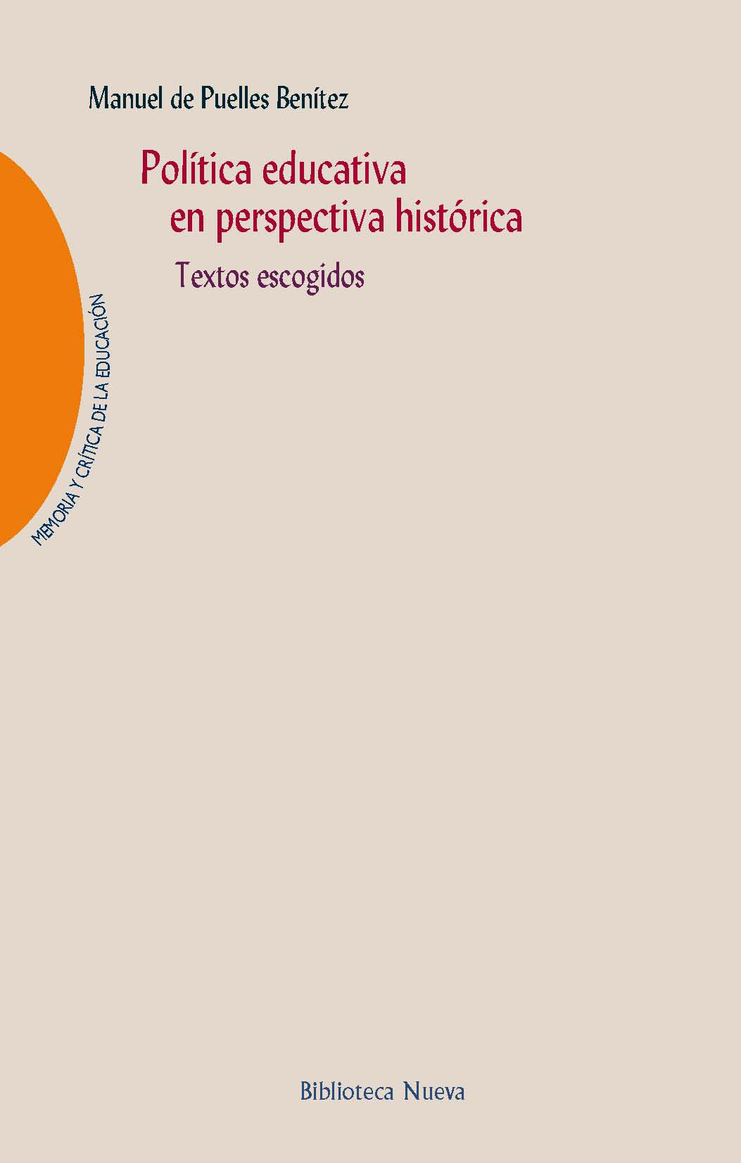Política educativa en perspectiva histórica   «Textos escogidos» (9788416938537)