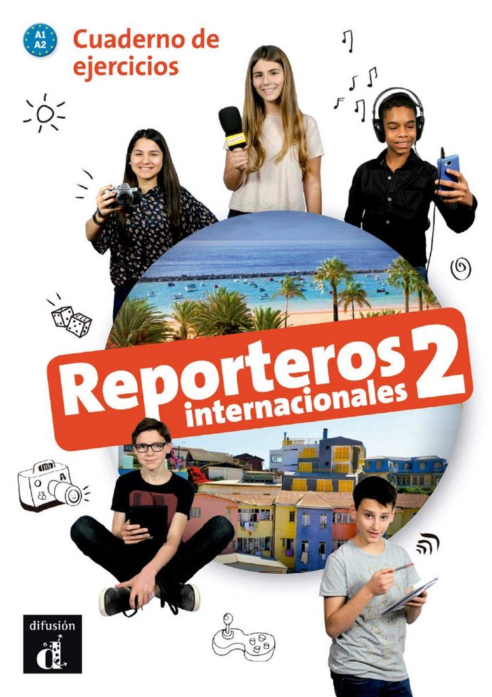 REPORTEROS INTERNACIONALES 2 CUADERNO DE EJERCICIOS A1 A2