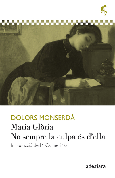 Maria Glòria / No sempre la culpa és d’ella