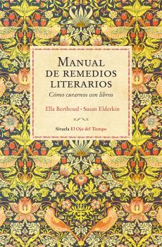 Manual de remedios literarios   «Cómo curarnos con libros» (9788416964444)