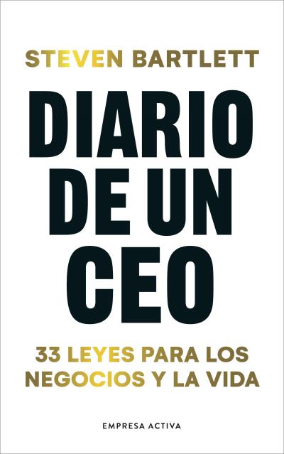 Diario de un CEO   «33 leyes para los negocios y la vida»