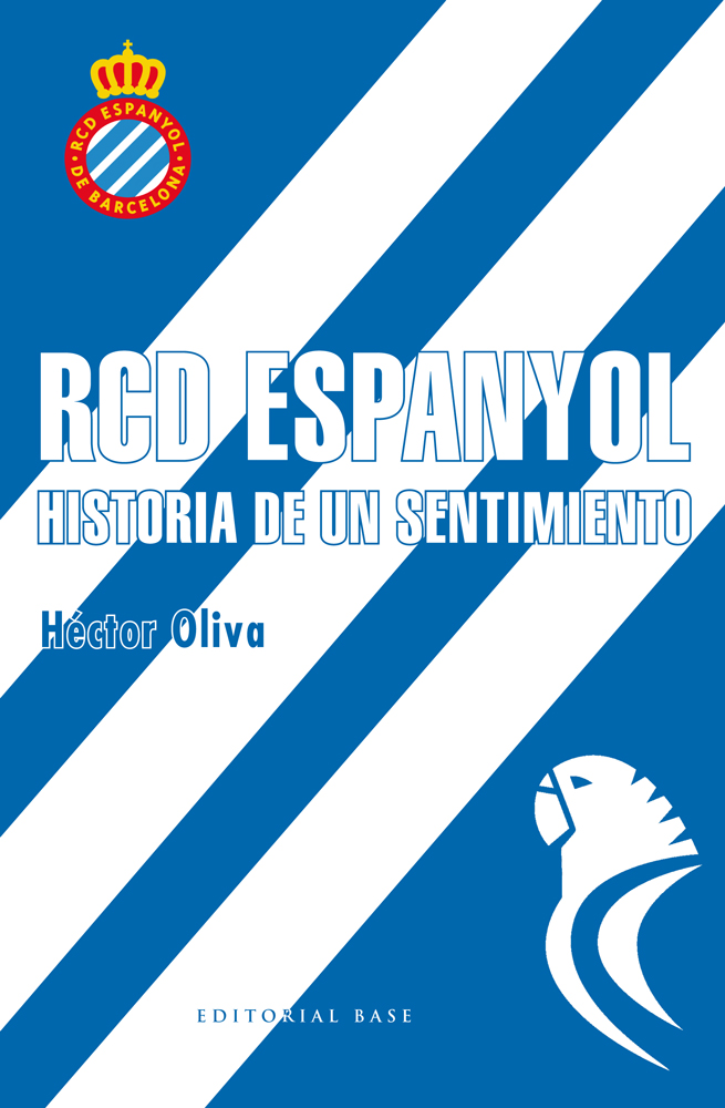 RCD Espanyol. Historia de un sentimiento (9788417064006)