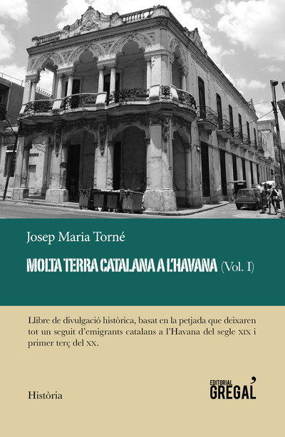 Molta terra catalana a l'Havana (Vol. I)