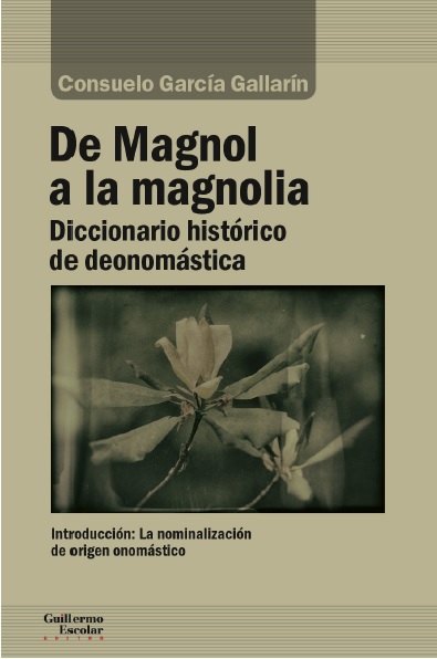 De Magnol a la magnolia   «Diccionario histórico de deonomástica»