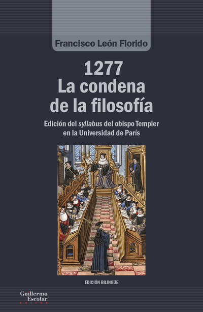 1277. La condena de la filosofía «Edición del syllabus del obispo Tempier en la Universidad de París» (9788417134556)