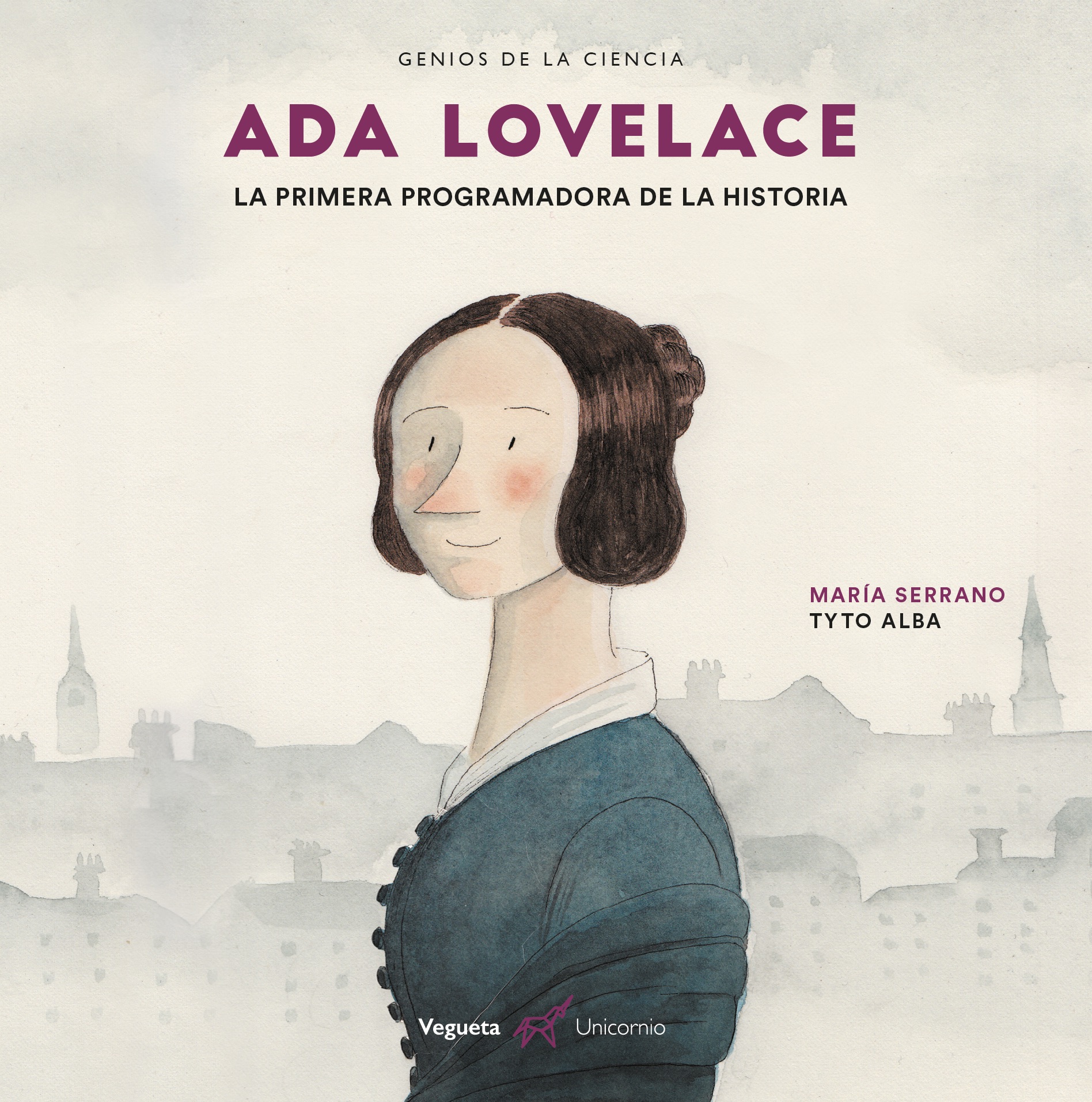 Ada Lovelace   «La primera programadora de la historia»
