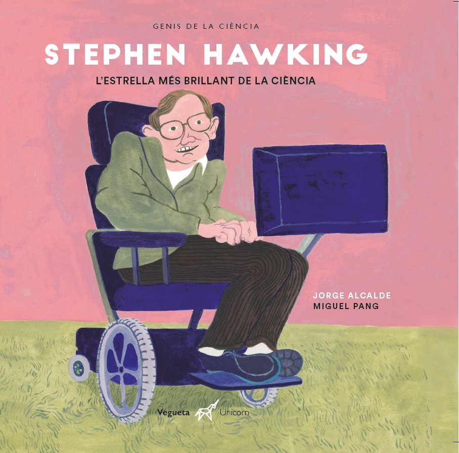 Stephen Hawking   «L'estrella més brillant de la ciència»