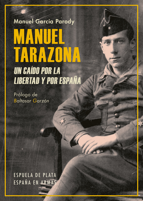 Manuel Tarazona. Un caído por la libertad y por España (9788417146238)