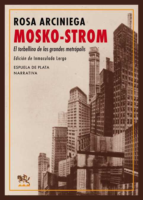 Mosko-Strom «El torbellino de las grandes metrópolis»
