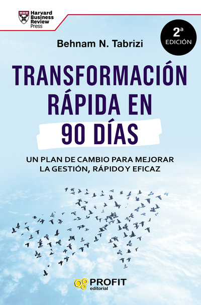 Transformación rápida en 90 días   «Un plan de cambio para mejorar la gestión rápido y eficaz»