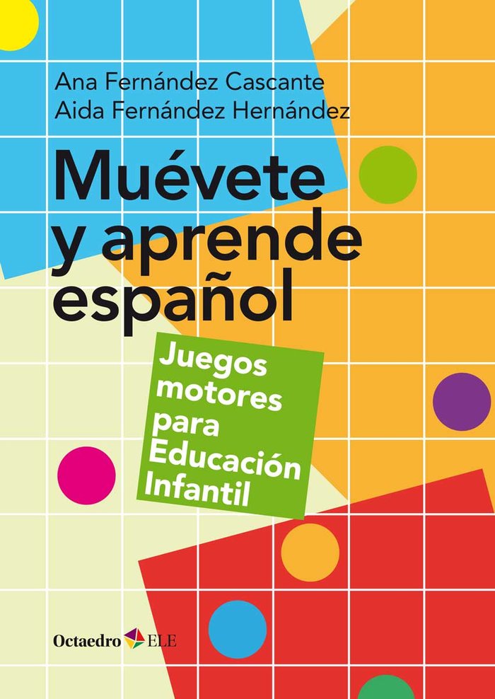 Muévete y aprende español   «Juegos motores para Educación Infantil»