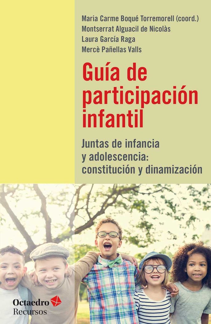 Guía de participación infantil   «Juntas de infancia y adolescencia: constitución y dinamización»