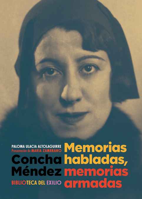 Concha Méndez. Memorias habladas, memorias armadas (9788417266462)