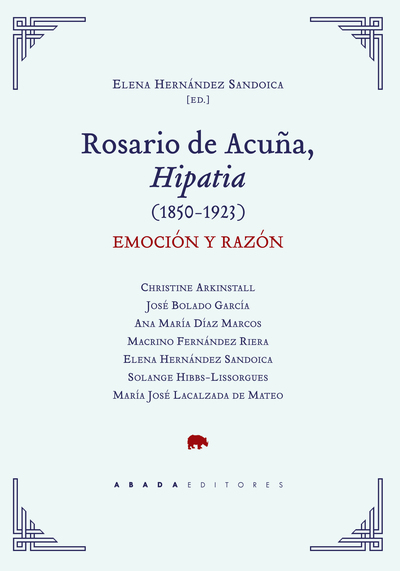 Rosario de Acuña, Hipatia (1850-1923)   «Emoción y razón»