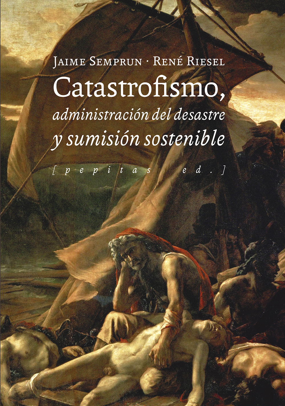 Catastrofismo, administración del desastre y sumisión sostenible (9788417386580)