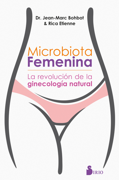 Microbiota femenina «La revolución de la ginecología natural» (9788417399467)