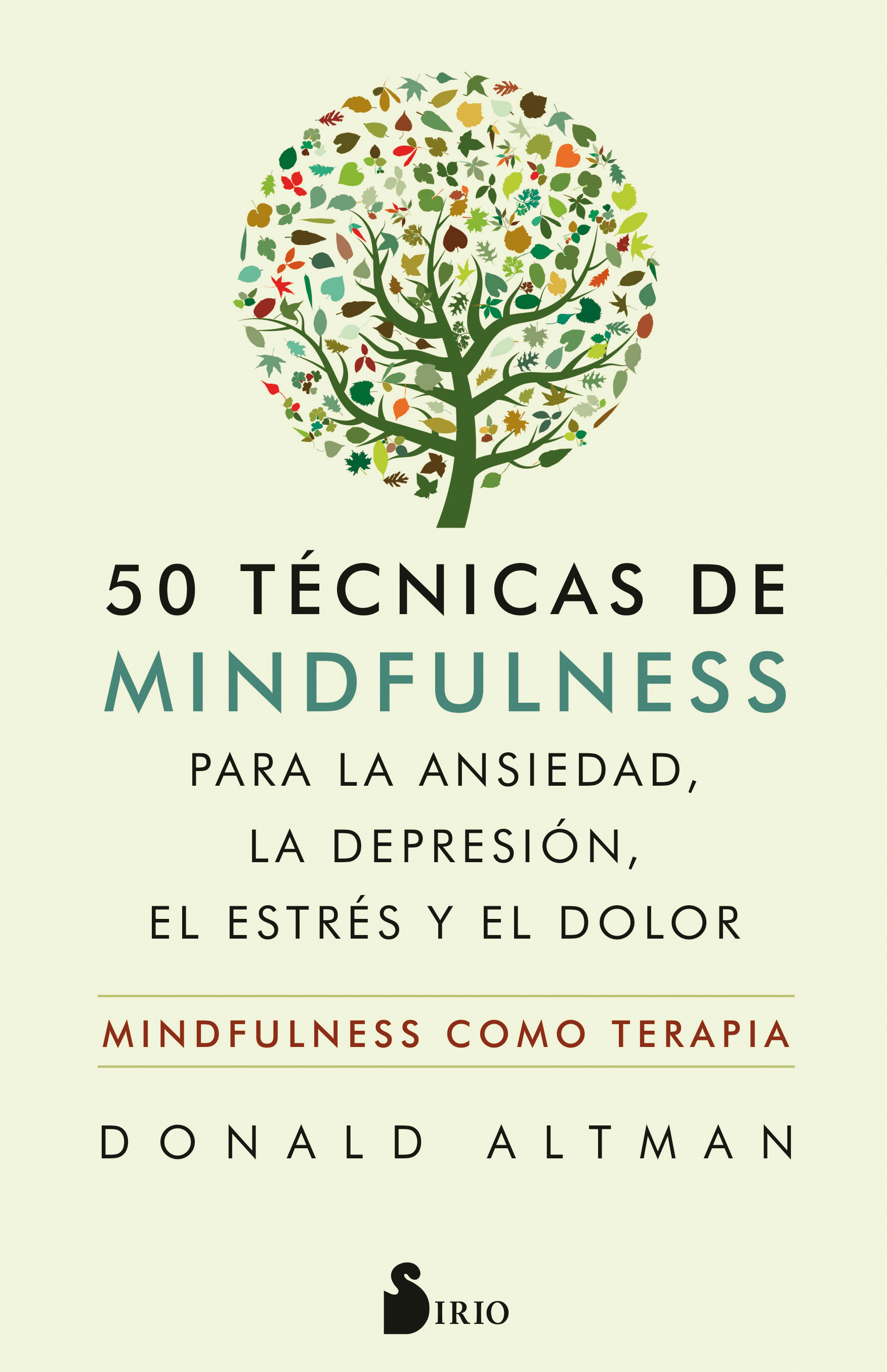 50 técnicas de mindfulness para la ansiedad, la depresión, el estrés y el dolor   «Mindfulness como terapia» (9788417399559)