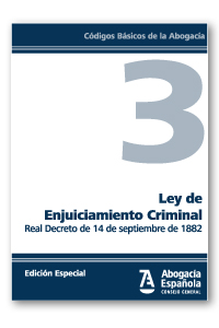 Ley de Enjuiciamiento Criminal   «Real Decreto de 14 de septiembre de 1882 (EDICIÓN COLECTIVOS)»