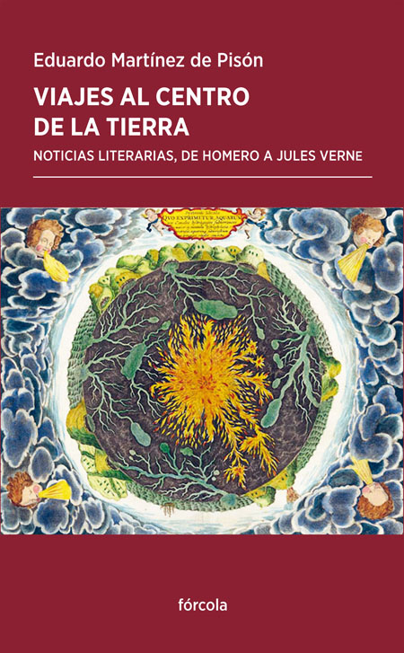 Viajes al centro de la Tierra   «Noticias literarias, de Homero a Jules Verne» (9788417425197)
