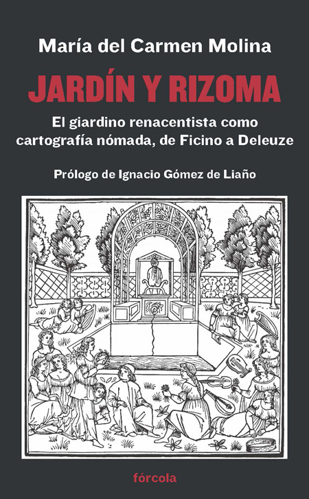 Jardín y rizoma   «El giardino renacentista como cartografía nómada, de Ficino a Deleuze»