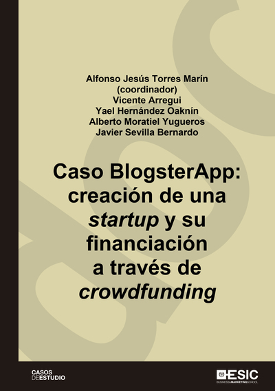 Caso BlogsterApp   «Creación de una startup y su financiación a través del crowdfunding»