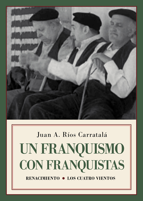 Un franquismo con franquistas «Historias y semblanzas» (9788417550721)
