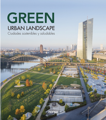 GREEN URBAN LANDSCAPE. Ciudades sostenibles y saludables (9788417557348)