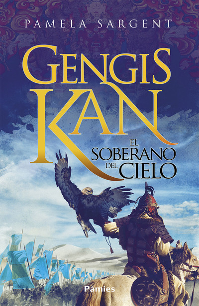 Gengis Kan «El soberano del cielo»