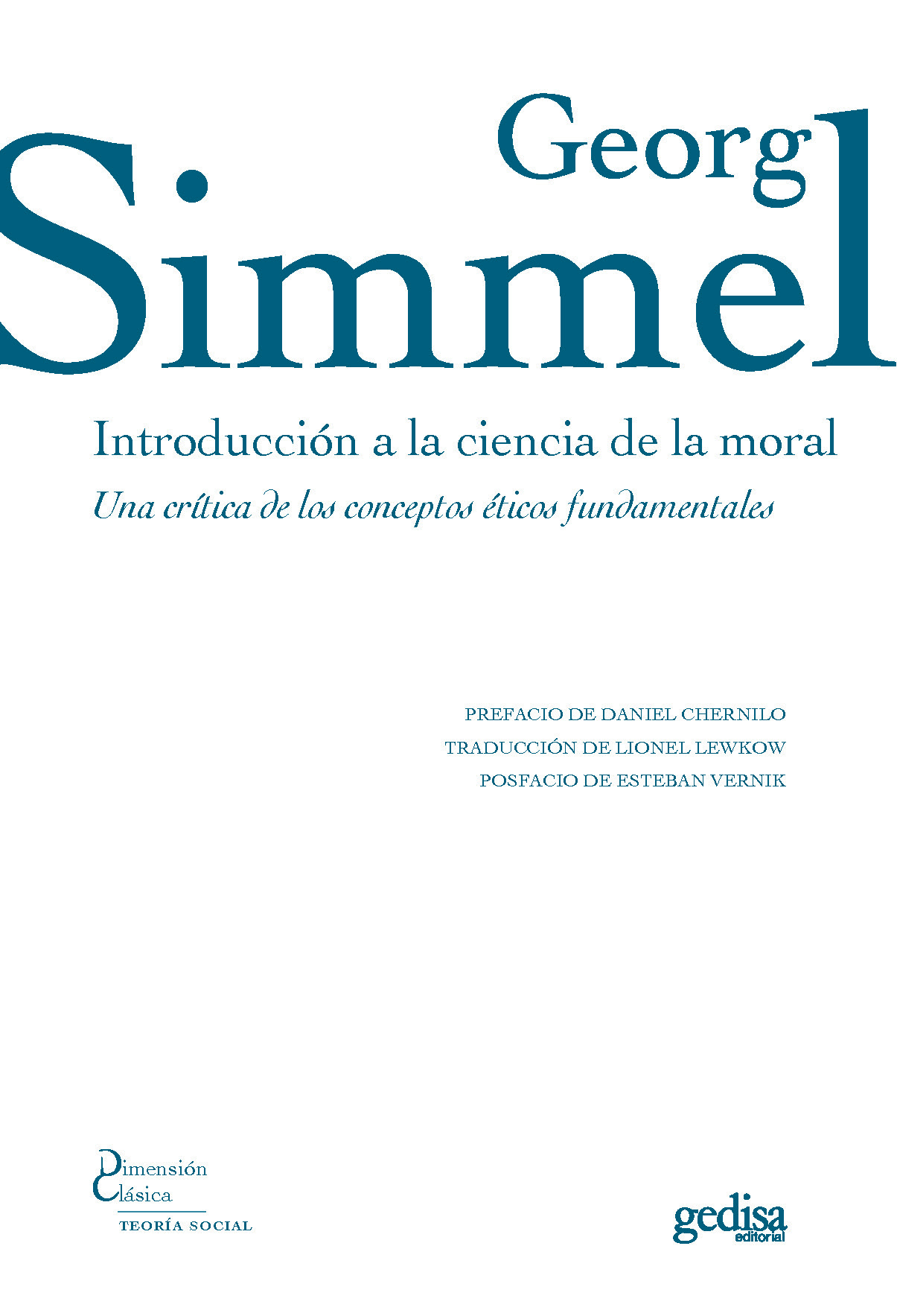 Introducción a la ciencia de la moral   «Una crítica de los conceptos éticos fundamentales» (9788417690557)