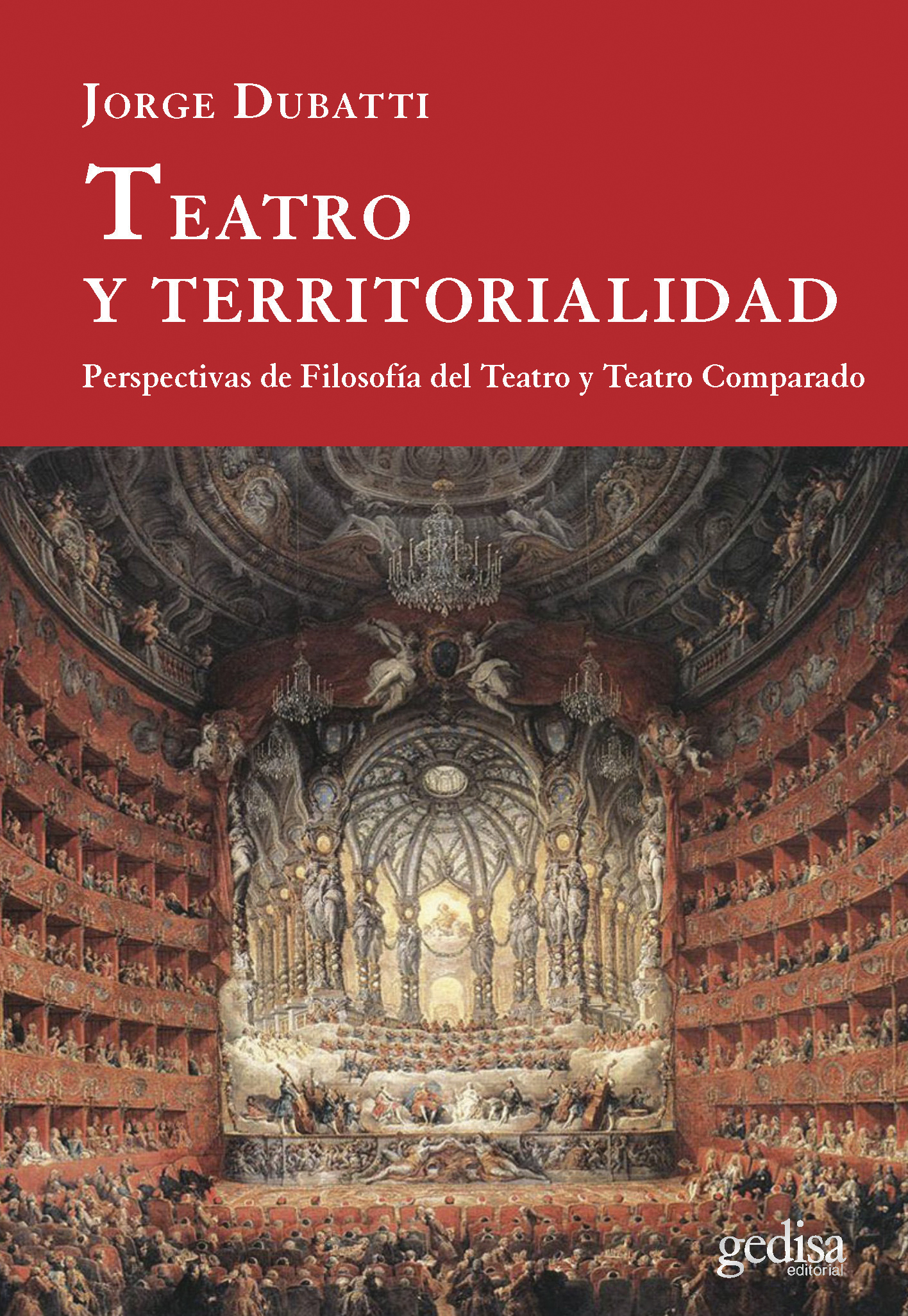 Teatro y territorialidad   «Perspectivas de Filosofía del Teatro y Teatro Comparado»