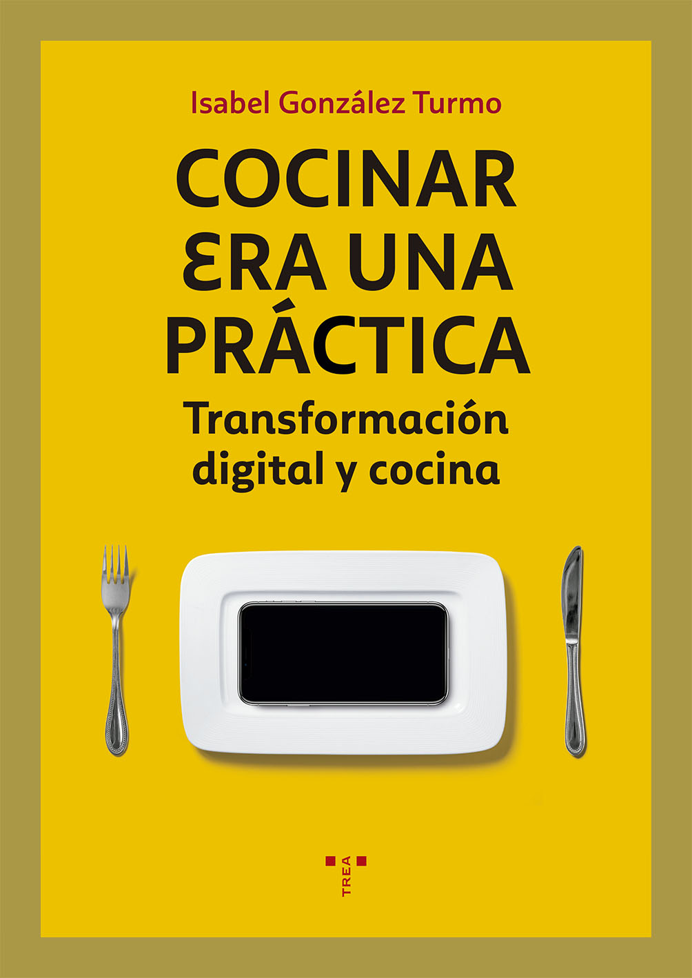 Cocinar era una práctica   «Transformación digital y cocina»