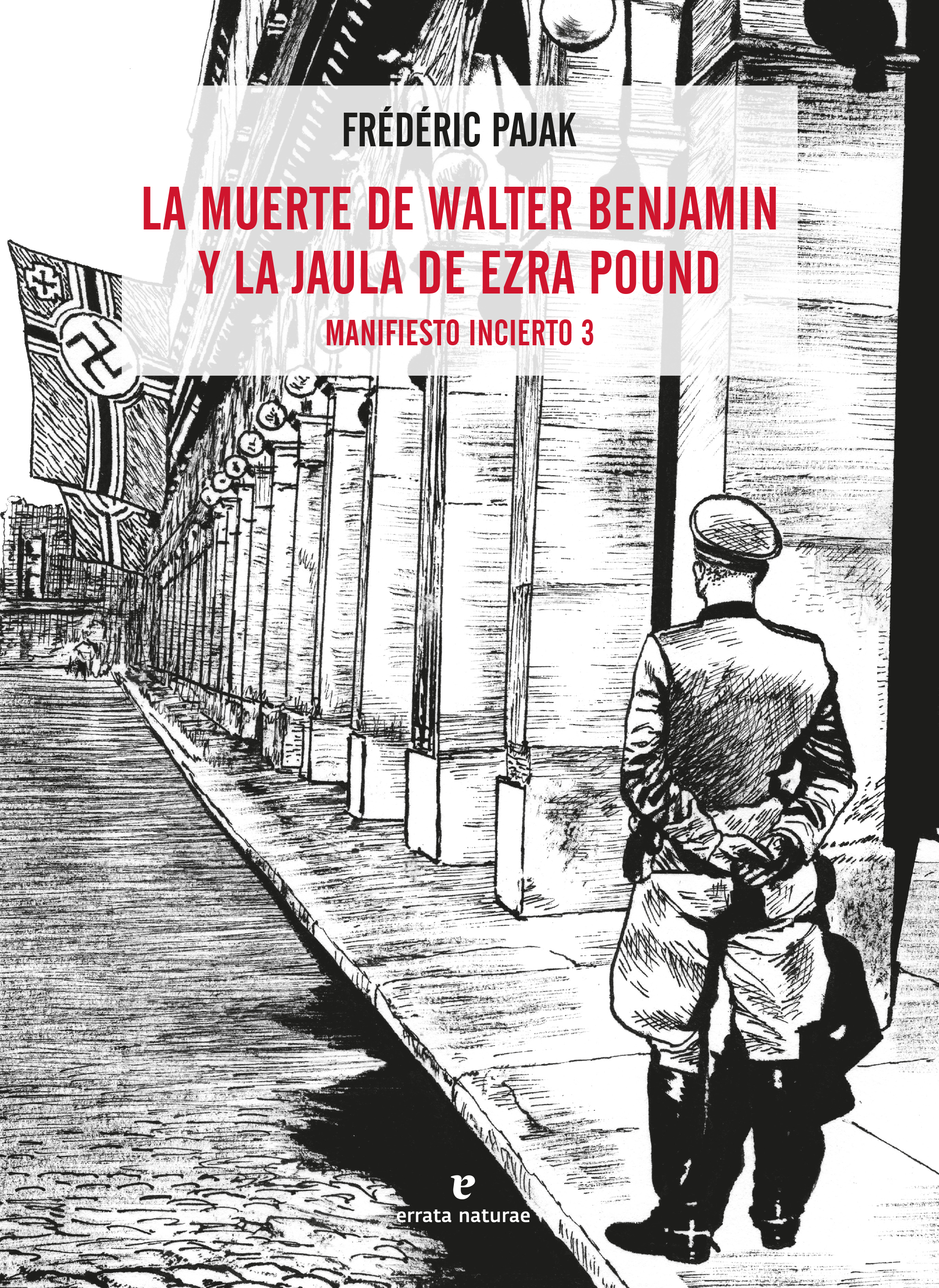 La muerte de Walter Benjamin y la jaula de Ezra Pound «Manifiesto incierto 3»